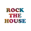 Rock the House
