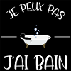 Je peux pas, j'ai bain.