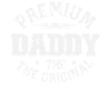 Daddy Like The Original