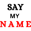 Sag meinen Namen