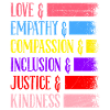 Inclusion, Equality, Kindness, Acceptance