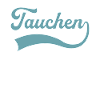 Tauchen Schriftzug