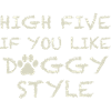 HIGH FIVE DOGGY STYLE