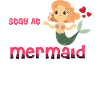 Stay At Home Mermaid