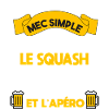 squash apéro mec simple