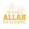 Senza Allah non sono niente di islamico, Muslimmashallah