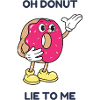 Oh Donut me lie