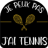 J'peux pas, j'ai tennis.