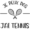 J'peux pas, j'ai tennis !