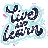 live and learn