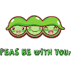 PEAS BE WITH YOU