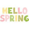 HELLO SPRING