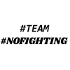No fighting