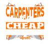 Skilled Carpenters Aren't Cheap Craftsman
