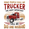 Trucker, Husband, Truck Driver, Dad