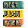 Juan Name Geschenk Spruch Lustig