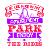AMUSEMENT PARK ENJOY THE RIDES
