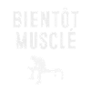 Bientôt musclé