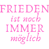 Frieden ist noch immer Möglich