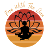 Rise With The Sun - Yoga Vibes