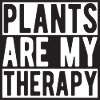Plants are my Therapy