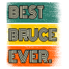 Bruce Name Geschenk Spruch Lustig