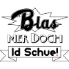 Blas mer doch id Schue!