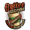 Coffee first, destroy later, caffeine
