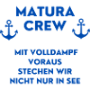 Matura Crew Volldampf