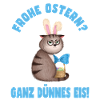 Frohe Ostern - Dünnes Eis - Katze