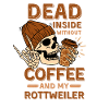 Coffee Rottweiler lover