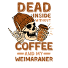 Coffee Weimaraner lover