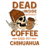 Coffee Chihuahua lover