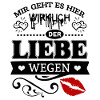 Der Liebe wegen