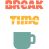 Break time / Pause