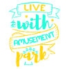 LIVE WITH AMUSEMENT PARK