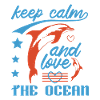 KEEP CALM AND LOVE DOLPHINS