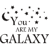 YOU ARE MY GALAXY