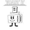 TOASTER TOAST IT