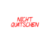 Nicht quatschen machen