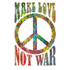 MAKE LOVE - NOT WAR