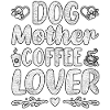 Dog Mother Coffee Lover