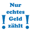 nur echtes Geld