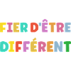 Fier d'etre différent