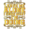 Leave Me Alone, I Know What I'm Doing 16