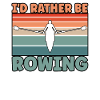 Rather Be Rowing