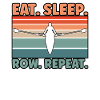 Eat Sleep Row Rowing
