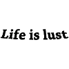 La vie est luxure