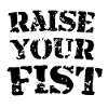 Raise your fist