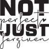 Not perfect just forgiven